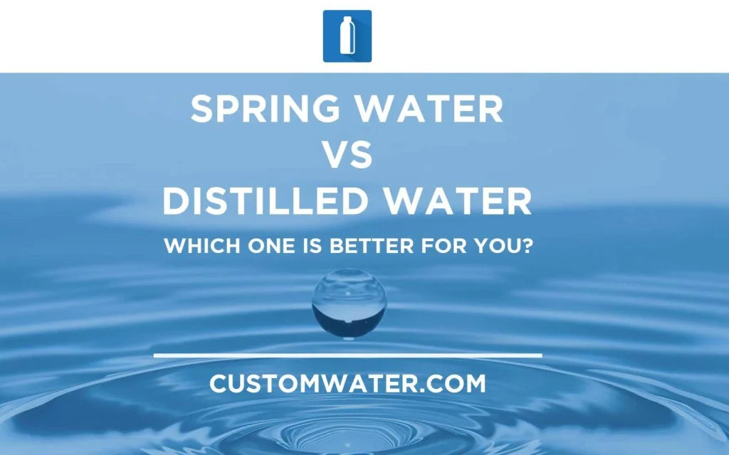 spring-water-vs-distilled-water-customwater