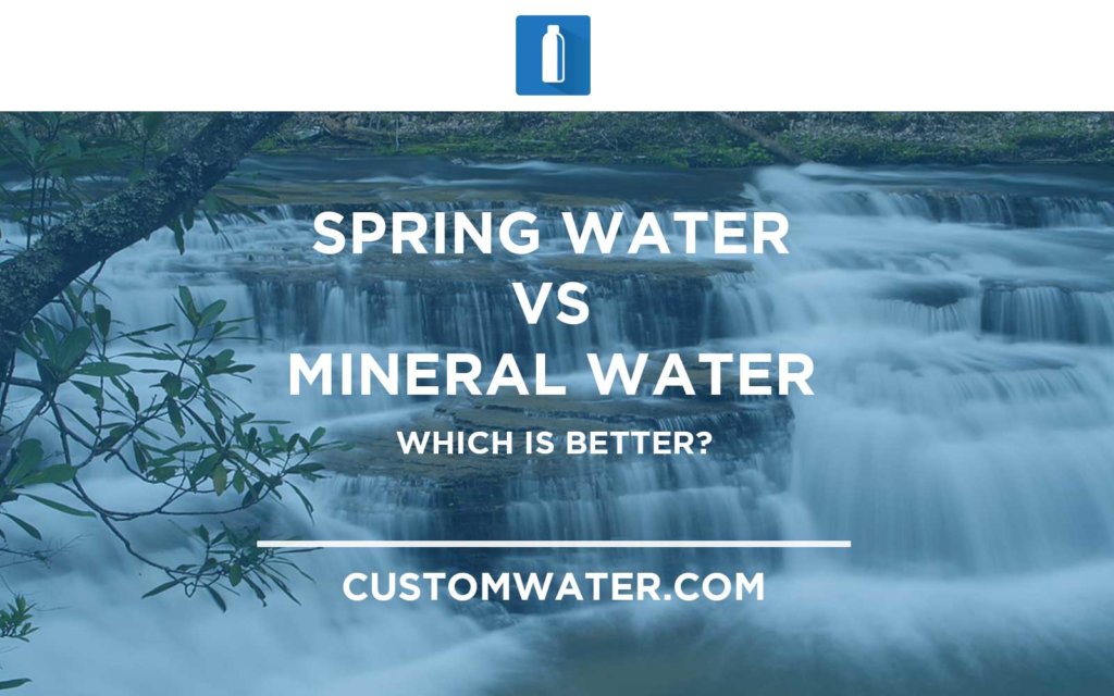 Spring Vs Mineral Water